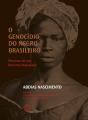 O Genocídio Do Negro Brasileiro - Preview