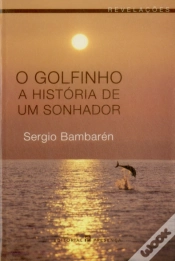 Capa do artigo O Golfinho - A História de Um Sonhador