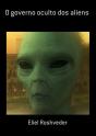 O Governo Oculto Dos Aliens - Preview