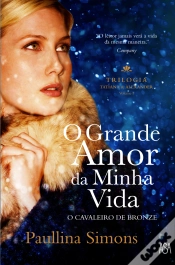 Capa do artigo O Grande Amor da Minha Vida