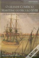 O Grande Comércio Marítimo do Século XVIII
