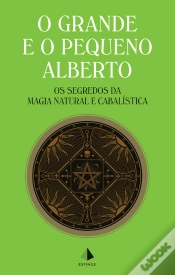 Capa do artigo O Grande E O Pequeno Alberto - Os Segredos Da Magia Natural E Cabalística