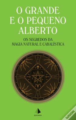 Capa do artigo O Grande E O Pequeno Alberto - Os Segredos Da Magia Natural E Cabalística