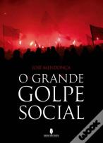 O Grande Golpe Social