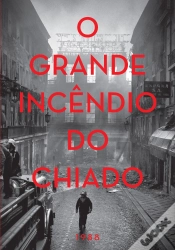 Capa do artigo O Grande Incêndio do Chiado