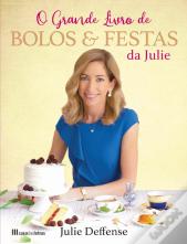 O Grande Livro de Bolos & Festas da Julie