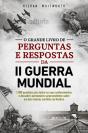 O Grande Livro de Perguntas e Respostas da II Guerra Mundial - Preview