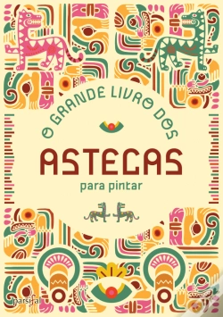 Capa do artigo O Grande Livro dos Astecas para Pintar