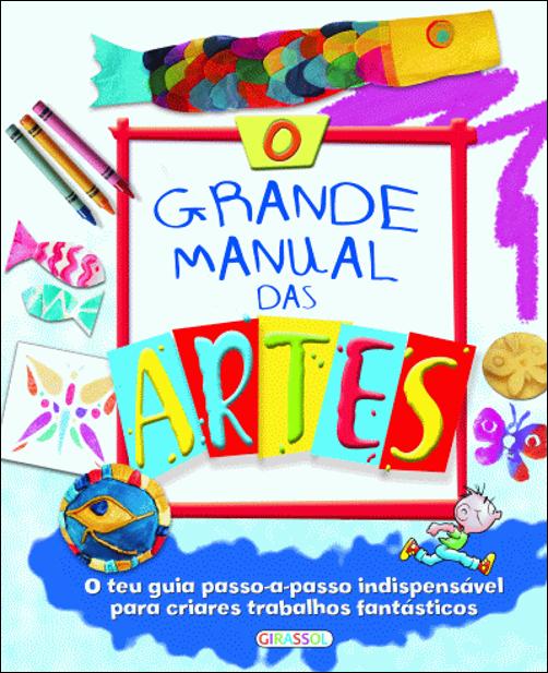 O Grande Manual das Artes
