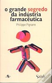 Capa do artigo O Grande Segredo da Indústria Farmacêutica