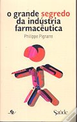 Capa do artigo O Grande Segredo da Indústria Farmacêutica