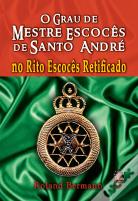 O Grau de Mestre Escocês de Santo André