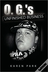 O. G.'S Unfinished Business