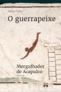 O Guerrapeixe - Preview