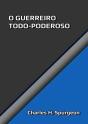 O Guerreiro Todo Poderoso - Preview