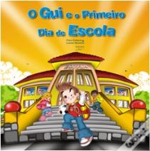 O Gui e o Primeiro Dia de Escola