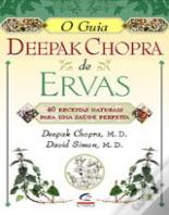 O Guia Deepak Chopra de Ervas