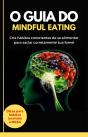 O Guia Do Mindful Eating - Preview