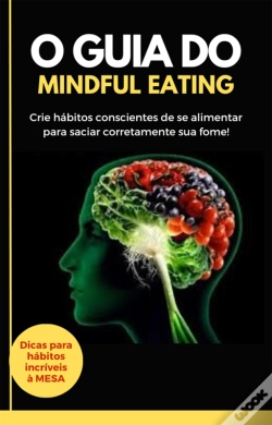 Capa do artigo O Guia Do Mindful Eating