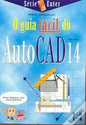 O Guia Fácil do Autocad 14 Série Enter