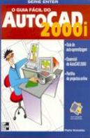 O Guia Fácil do AutoCad 2000i