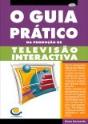 O Guia Prático da Produção de Televisão Interactiva - Preview