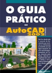 O Guia Prático do AutoCAD 2002 a 3-Dimensões