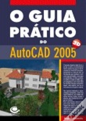 Capa do artigo O Guia Prático do AutoCAD 2005 a 3-Dimensões