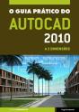 O Guia Prático do AutoCAD 2010 - Preview