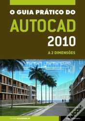 Capa do artigo O Guia Prático do AutoCAD 2010