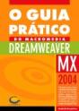 O Guia Prático do Macromedia Dreamweaver MX 2004 - Preview