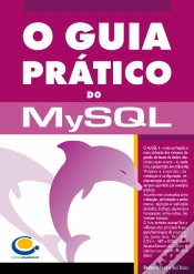 Capa do artigo O Guia Prático do MySQL