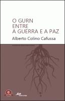 O GURN Entre a Guerra e a Paz