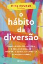 O Hábito da Diversão - Preview