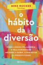 O Hábito Da Diversão - Preview