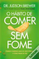 O Hábito de Comer sem Fome