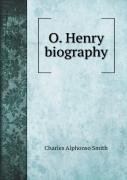 O. Henry Biography