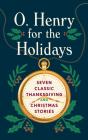 O. Henry For The Holidays - Preview