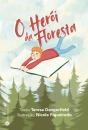 O Herói da Floresta - Preview