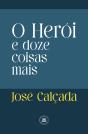 O Herói e Doze Coisas Mais - Preview