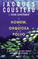 O Homem, a Orquídea e o Polvo