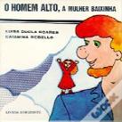 O Homem Alto, a Mulher Baixinha
