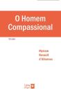 O Homem Compassional - Preview