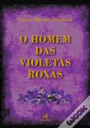 O Homem das Violetas Roxas