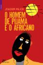 O Homem de Pijama e o Africano - Preview