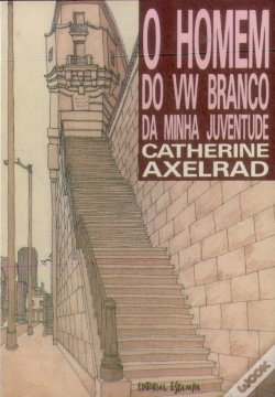 Capa do artigo O Homem do Vw Branco da Minha Juventude