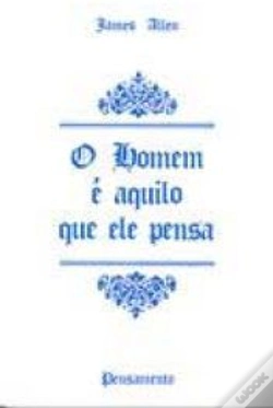Capa do artigo O Homem é Aquilo que Ele Pensa