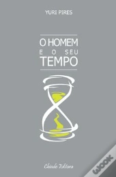 O Homem e o Seu Tempo