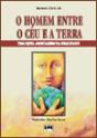 O Homem Entre o Céu e a Terra - Preview