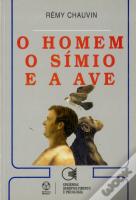 O Homem o Símio e a Ave